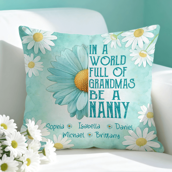 Personalized In A World Full Of Grandmas 1-8 Names Soft Throw Pillow Cover with Nickname Home Decor Birthday Gift for Mom Grandma