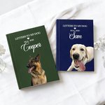 Personalized Letters To My Dog Pet Portrait Photo A5 Journal Notebook with Text Birthday Memorial Gift for Pet Owners