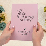 Personalised This Fucking Sucks A5 Grief Journal Notebook with Text Daily Memorial Bereavement Gift for Loss of Mom Dad Wife Husband