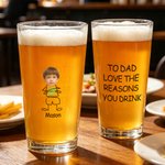 Personalized To Dad From The Reasons You Drink Photo Portrait Character Action 16oz Beer Glass with 1-4 Kid Names Father’s Day Birthday Gift for Him