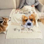Personalized Whenever You Miss Me Snuggle This Pet Photo Soft Blanket with Name Sympathy Memorial Birthday Gift for Pet Owners Lovers