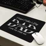 Gepersonaliseerde Multicolor Love You Every Day Dad Antislip muismat met naam Kantoorbenodigdheden voor dagelijks gebruik Vaderdagcadeau voor papa