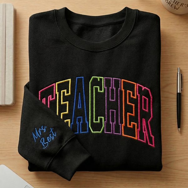 Personalised Multicolour Embroidered Sweatshirt with Text Back to School Teacher Appreciation Gift for Teachers