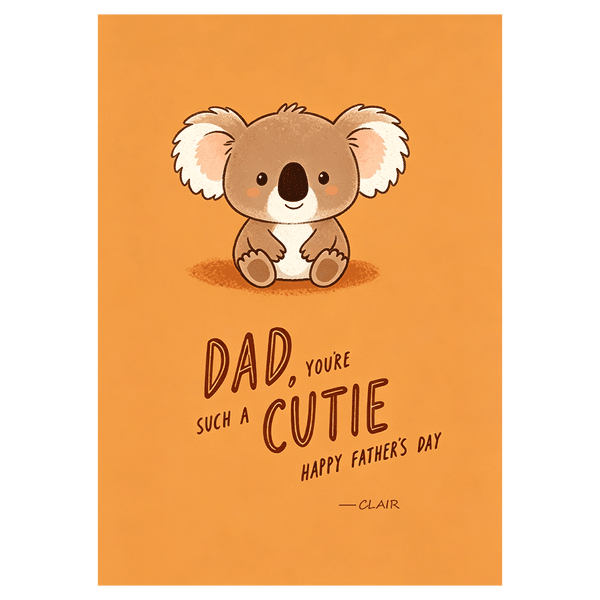 You're Such a Cutie Father’s Day Ecard