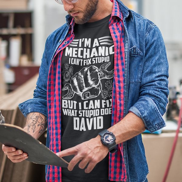 Ich Bin Mechaniker Ich Kann Dummheit Nicht Reparieren Personalisierte Ich bin Mechaniker Ich kann nicht reparieren dumm, aber