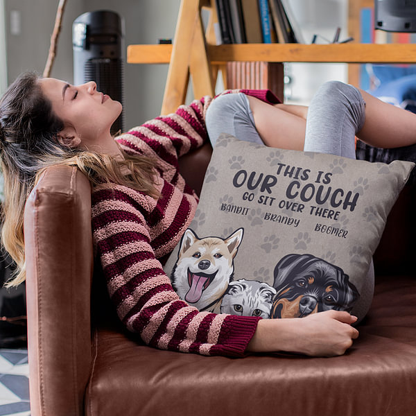 It's My Couch Go Sit Over There - Dog & Cat Personalized Custom Pillow - Gift For Pet Owners, Pet Lovers